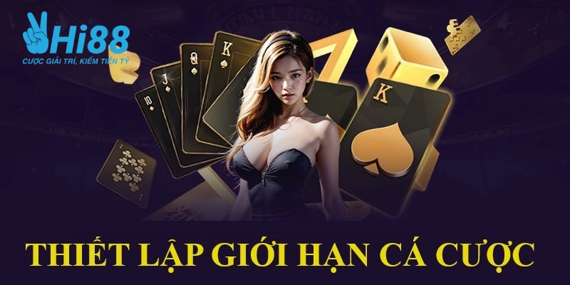 choi co trach nhiem gioi han ca cuoc