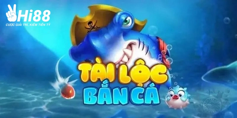 gioi thieu ve ban ca tai loc